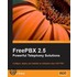 Freepbx 2.5 Powerful Telephony Solutions