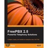 Freepbx 2.5 Powerful Telephony Solutions door Alex Robar