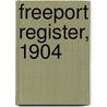 Freeport Register, 1904 door Donald G. Mitchell