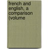 French And English, A Comparison (Volume door Philip Gilbert Hamerton