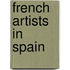 French Artists In Spain