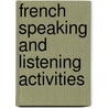 French Speaking And Listening Activities door Sinead Leleu
