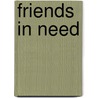 Friends In Need by A.M.F. Paget