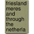 Friesland Meres And Through The Netherla