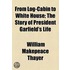 From Log-Cabin To The White House (1881)