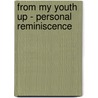 From My Youth Up - Personal Reminiscence door Margaret Elizabeth Sangster