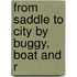 From Saddle To City By Buggy, Boat And R