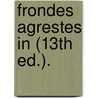 Frondes Agrestes In (13th Ed.). by Lld John Ruskin