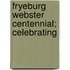 Fryeburg Webster Centennial; Celebrating