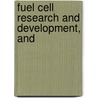 Fuel Cell Research And Development, And door United States. Congress. Development