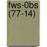 Fws-0bs (77-14) door Wildlife Service