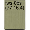Fws-0bs (77-16.4) door Wildlife Service