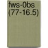 Fws-0bs (77-16.5)