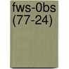 Fws-0bs (77-24) door Wildlife Service