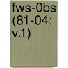 Fws-0bs (81-04; V.1) by Wildlife Service