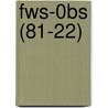 Fws-0bs (81-22) door Wildlife Service