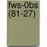 Fws-0bs (81-27) door Wildlife Service
