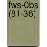 Fws-0bs (81-36) by Wildlife Service