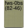 Fws-0bs (82-46) door Wildlife Service