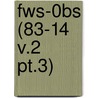 Fws-0bs (83-14 V.2 Pt.3) door Wildlife Service