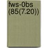 Fws-0bs (85(7.20))