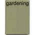 Gardening