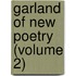 Garland Of New Poetry (Volume 2)