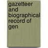 Gazetteer And Biographical Record Of Gen by Vose