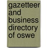 Gazetteer And Business Directory Of Oswe door Hamilton Child