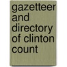Gazetteer And Directory Of Clinton Count door F.E. Owen