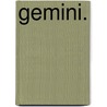 Gemini. door Emily Fox