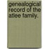 Genealogical Record Of The Atlee Family.