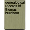 Genealogical Records Of Thomas Burnham door Hampden Burnham
