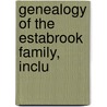 Genealogy Of The Estabrook Family, Inclu door William Estabrook
