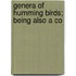 Genera Of Humming Birds; Being Also A Co