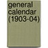 General Calendar (1903-04)