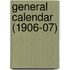 General Calendar (1906-07)
