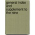 General Index And Supplement To The Nine