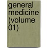 General Medicine (Volume 01) by General Books