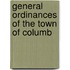 General Ordinances Of The Town Of Columb