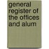 General Register Of The Offices And Alum