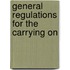 General Regulations For The Carrying On
