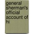 General Sherman's Official Account Of Hi