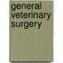 General Veterinary Surgery