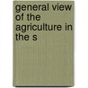 General View Of The Agriculture In The S door James Robertson