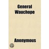 General Wauchope door F.S. Baird William