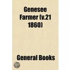 Genesee Farmer (V.21 1860) door General Books