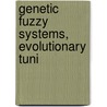 Genetic Fuzzy Systems, Evolutionary Tuni door O. Cordon