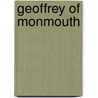 Geoffrey Of Monmouth by Of Monmouth Geoffrey