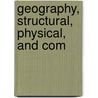 Geography, Structural, Physical, And Com door Gregory Lady Gregory